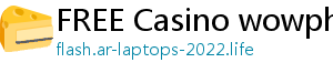 FREE Casino wowph casino